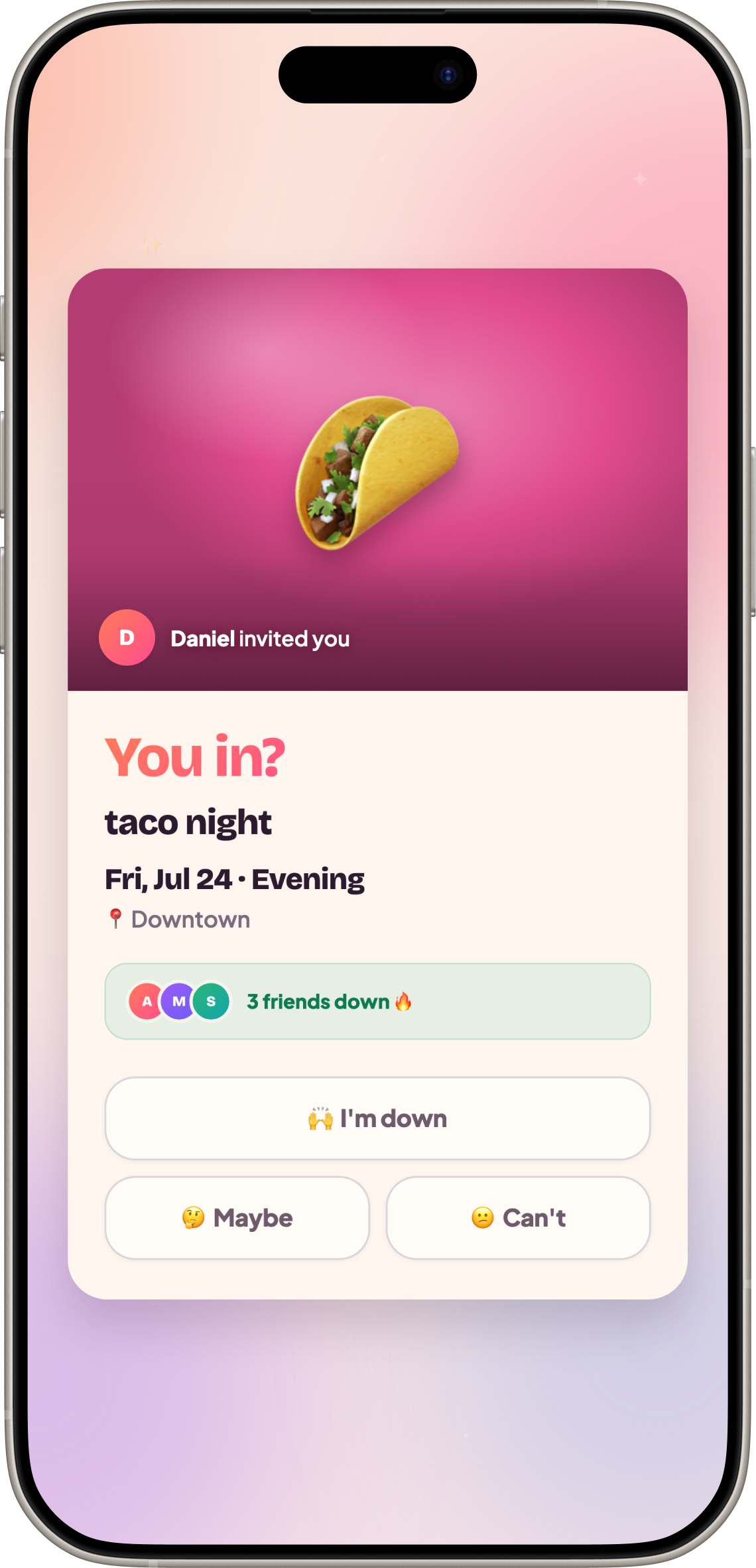 Tap one button — you in?